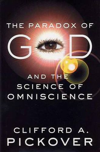 Cover image for The Paradox of God and the Science of Omniscience