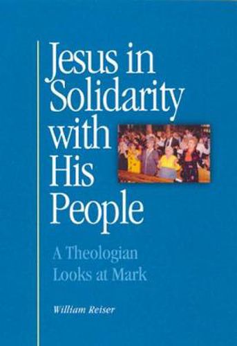 Cover image for Jesus in Solidarity with His People: A Theologian Looks at Mark