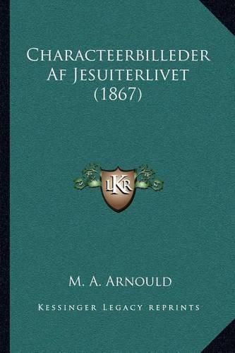 Characteerbilleder AF Jesuiterlivet (1867)