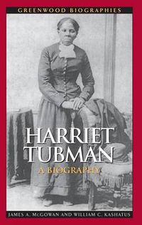 Cover image for Harriet Tubman: A Biography