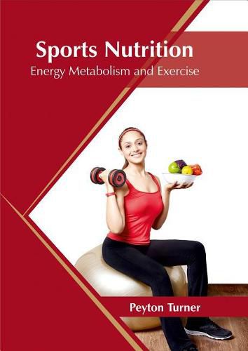 Cover image for Sports Nutrition: Energy Metabolism and Exercise