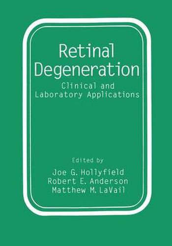 Cover image for Retinal Degeneration: Clinical and Laboratory Applications