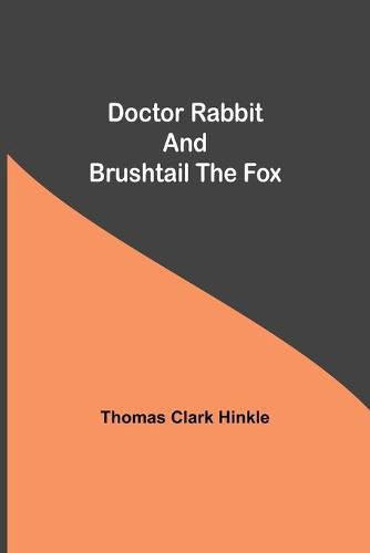 Doctor Rabbit and Brushtail the Fox