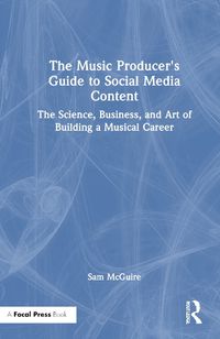 Cover image for The Music Producer's Guide to Social Media Content