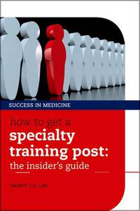 Cover image for How to get a Specialty Training post: the insider's guide