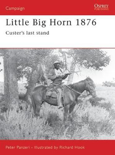 Cover image for Little Big Horn 1876: Custer's Last Stand