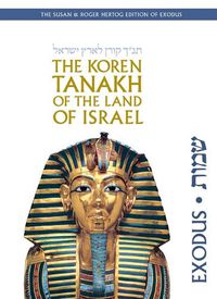 Cover image for The Koren Tanakh of the Land of Israel: Exodus