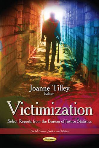 Cover image for Victimization: Select Reports from the Bureau of Justice Statistics