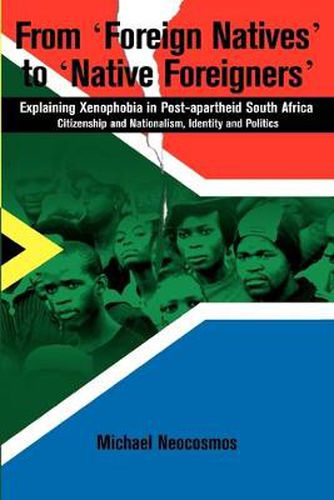 Cover image for From Foreign Natives to Native Foreigners: Explaining Xenophobia in Post-apartheid South Africa