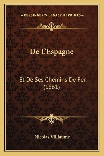 de L'Espagne: Et de Ses Chemins de Fer (1861)