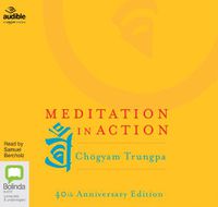 Cover image for Meditation in Action: 40th Anniversary Edition