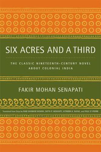 Six Acres and a Third: The Classic Nineteenth-Century Novel about Colonial India