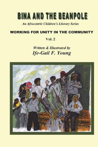 Cover image for Bina And The Beanpole Vol. 2: Working For Unity In The Community