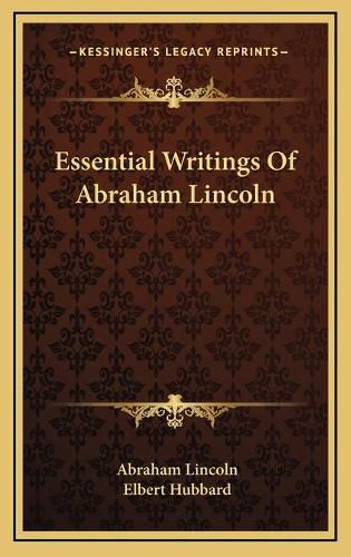 Cover image for Essential Writings of Abraham Lincoln