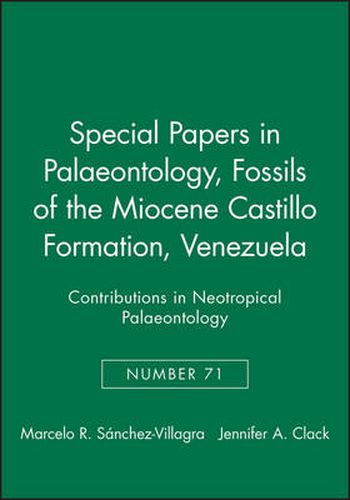 Fossils of the Castillo Formation, Venezuela: Contributions in Neotropical Palaeontology