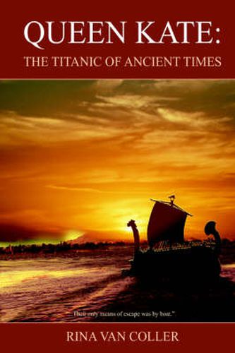 Cover image for Queen Kate: The Titanic of Ancient Times