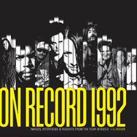 Cover image for On Record: Vol. 9 1992: Images, Interviews & Insights From the Year in Music