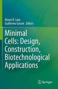 Cover image for Minimal Cells: Design, Construction, Biotechnological Applications