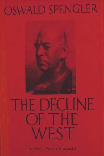 Cover image for The Decline of the West, Vol. I: Form and Actuality