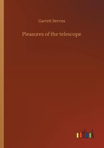 Cover image for Pleasures of the telescope