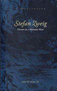 Cover image for Stefan Zweig: Death of a Modern Man
