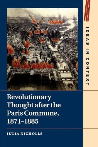 Cover image for Revolutionary Thought after the Paris Commune, 1871-1885