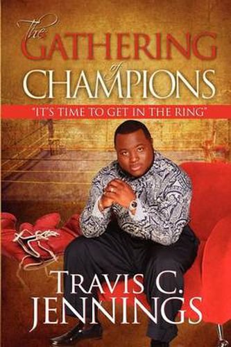 Cover image for The Gathering of Champions: Its Time to Get in the Ring