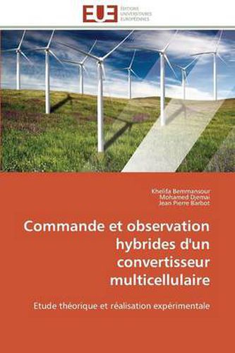 Cover image for Commande Et Observation Hybrides d'Un Convertisseur Multicellulaire