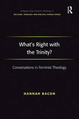 What's Right with the Trinity?: Conversations in Feminist Theology