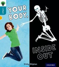 Cover image for Oxford Reading Tree inFact: Level 9: Your Body, Inside Out