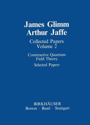 Cover image for Collected Papers: Constructive Quantum Field Theory Selected Papers