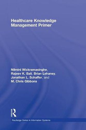 Cover image for Healthcare Knowledge Management Primer