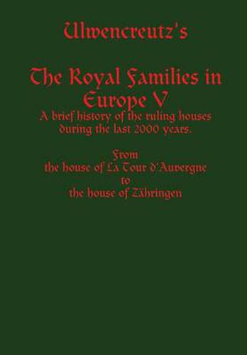 Cover image for Ulwencreutz's The Royal Families in Europe V