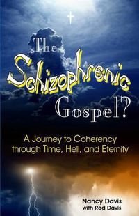 Cover image for The Schizophrenic Gospel