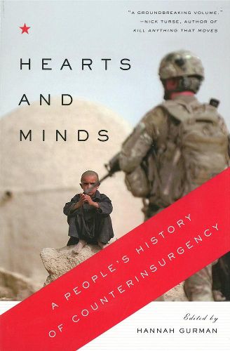 Cover image for Hearts And Minds: A People's History of Counterinsurgency