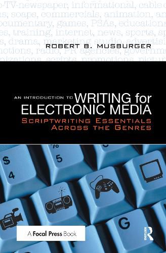 Cover image for An Introduction to Writing for Electronic Media: Scriptwriting Essentials Across the Genres