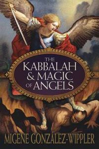 Cover image for The Kabbalah and Magic of Angels