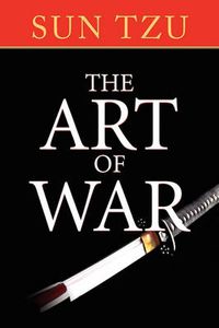 Cover image for The Art Of War: The Original Treatise on Military Strategy