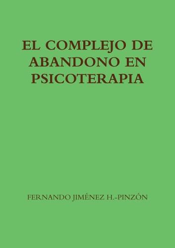 EL Complejo De Abandono En Psicoterapia