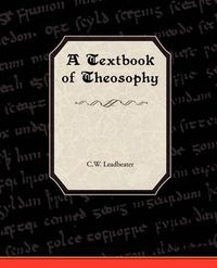 Cover image for A Textbook of Theosophy