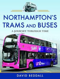 Cover image for Northampton's Trams and Buses