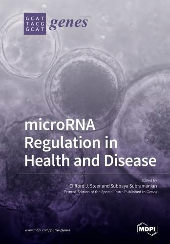 Cover image for microRNA Regulation in Health and Disease