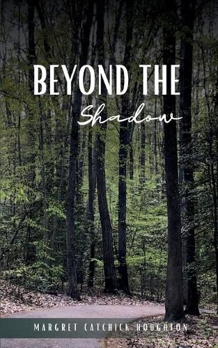 Cover image for Beyond the Shadow