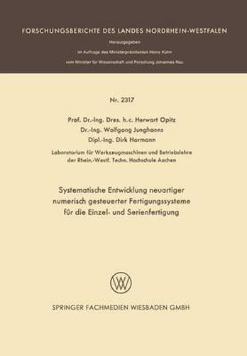 Cover image for Systematische Entwicklung Neuartiger Numerisch Gesteuerter Fertigungssysteme Fur Die Einzel- Und Serienfertigung