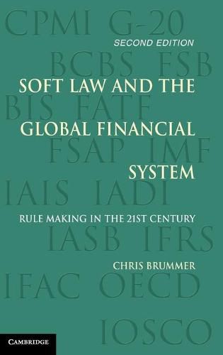 Cover image for Soft Law and the Global Financial System: Rule Making in the 21st Century