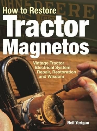 Cover image for How to Restore Tractor Magnetos: Vintage Tractor Electrical System Repair, Restoration and Wisdom