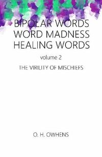 Cover image for Bipolar Words Word Madness Healing Works vol 2