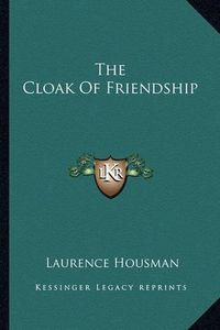 Cover image for The Cloak of Friendship