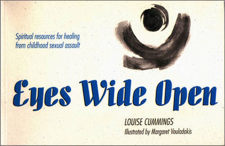 Cover image for Eyes Wide Open: Spiritual Resources for Healing from Childhood Sexual Assault