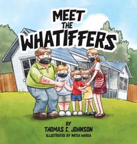 Cover image for Meet the Whatiffers